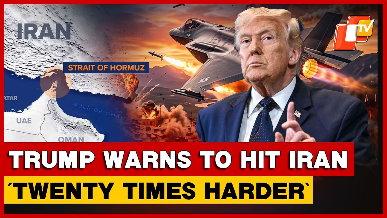 Trump Warns To Hit Iran &lsquo;Twenty Times Harder&rsquo; If Strait Of Hormuz Oil Flow Stopped