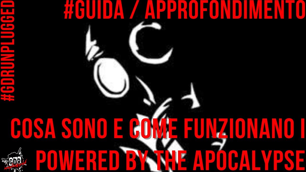 Guida ai POWERED BY THE APOCALYPSE