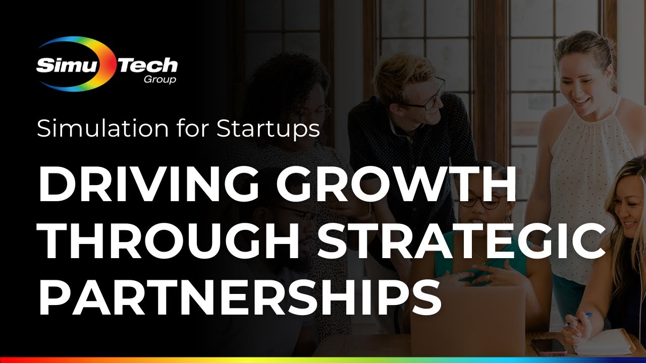 Driving Growth Through Strategic Partnerships | Simulation for Startups