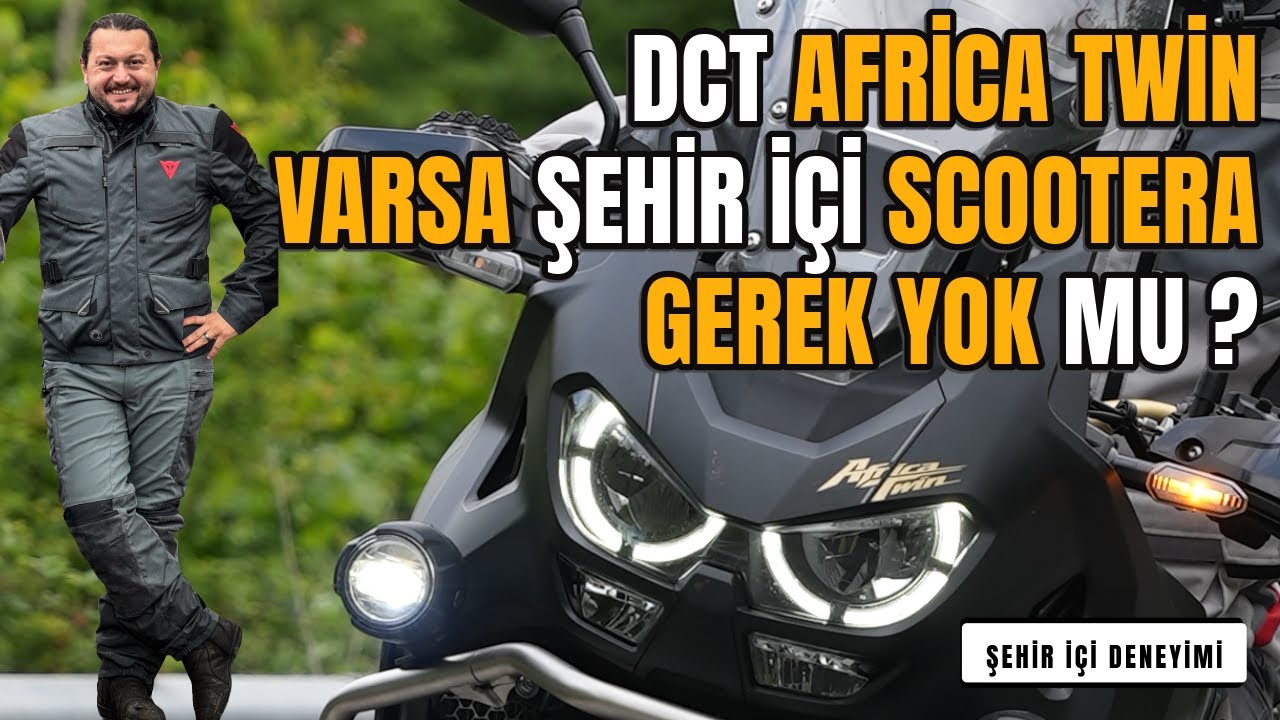 Otomatik (DCT) Africa Twin | Şehir İçinde Scooter’a Gerek Kalır Mı ?