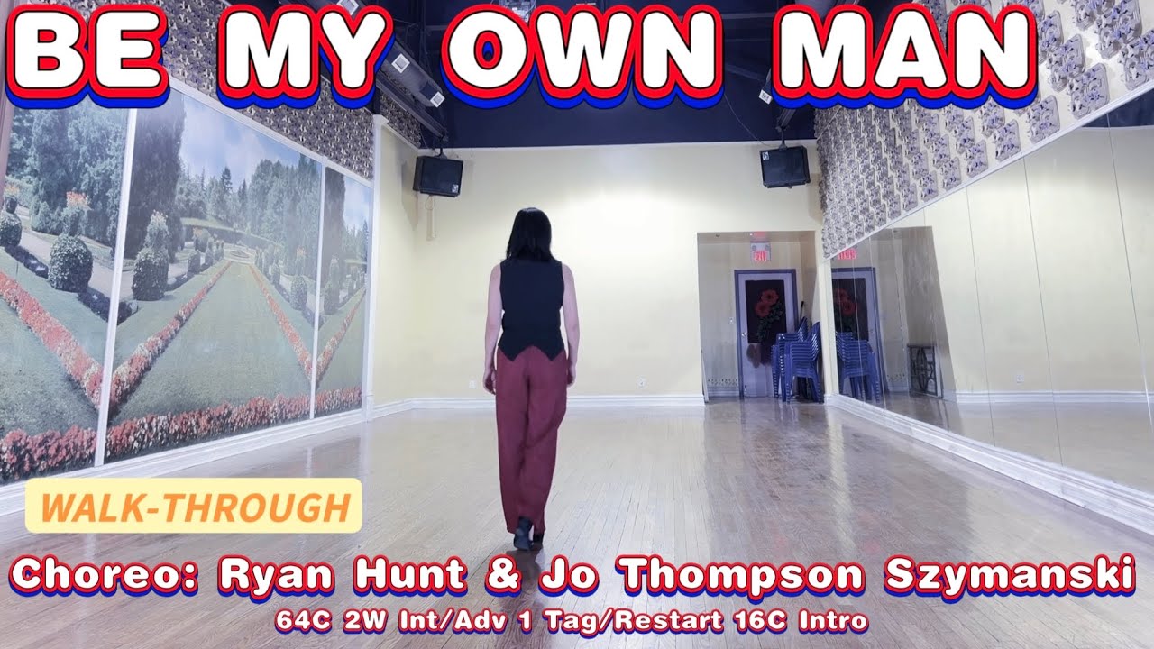 BE MY OWN MAN Line Dance (WALK-THROUGH) | Ryan Hunt & Jo Thompson Szymanski