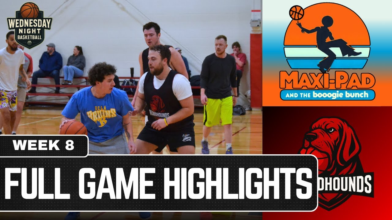 Maxipad and the Boogie Bunch vs Bloodhounds - Week 8 - Winter Basketball