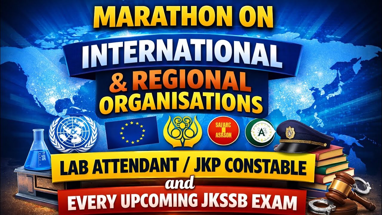 INTERNATIONAL ORGANISATIONS , MEMBERS AND THEIR HQs | MARATHON SESSION #lab #jkp #jkpsi #jkssb #mcq 
