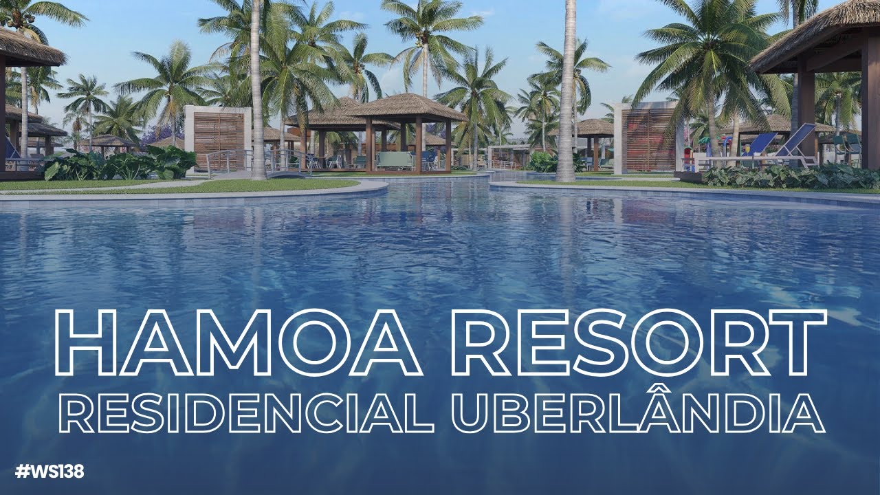 Hamoa Uberlândia: O Resort Que Vai Mudar Seu Conceito de Viver Bem