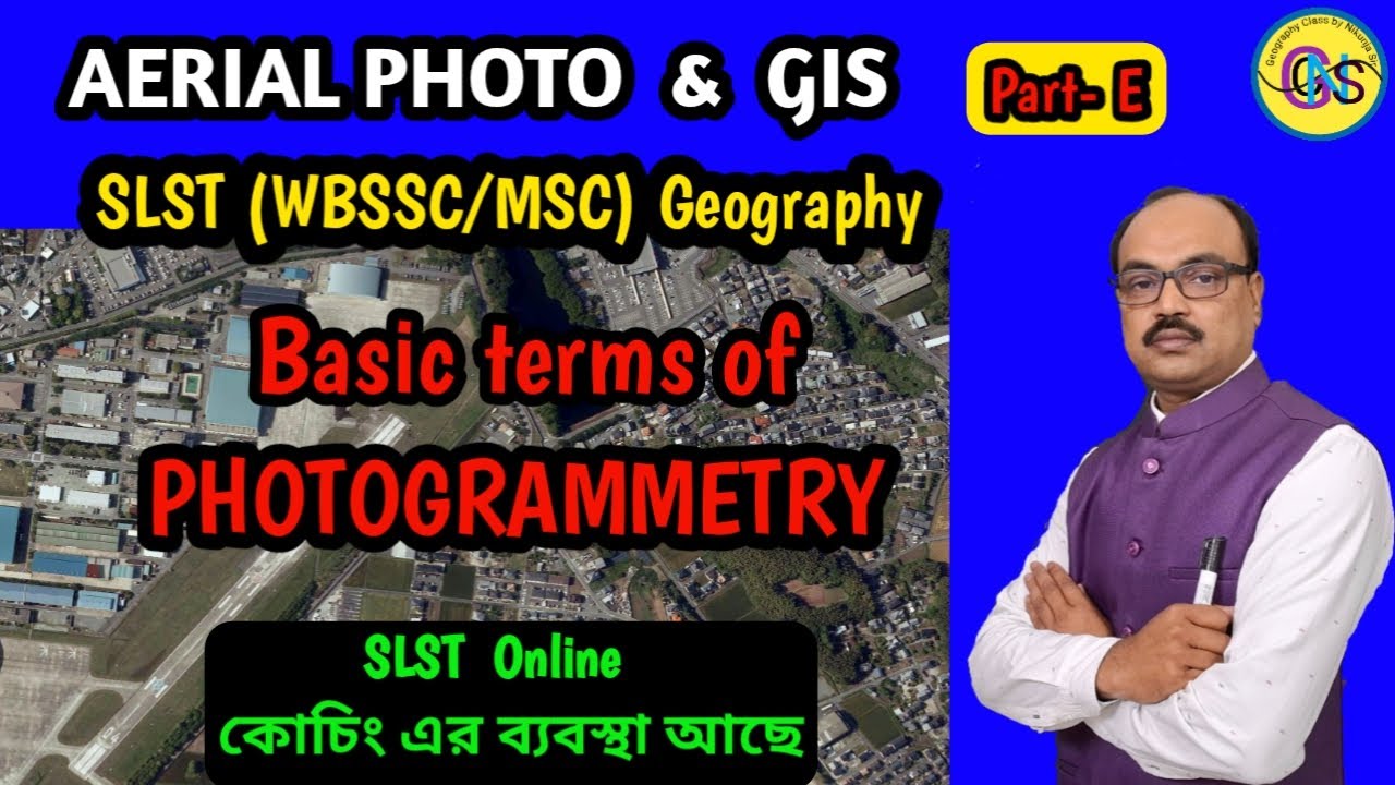 Basic terms of aerial photography/photogrammetry/slst geography online coaching