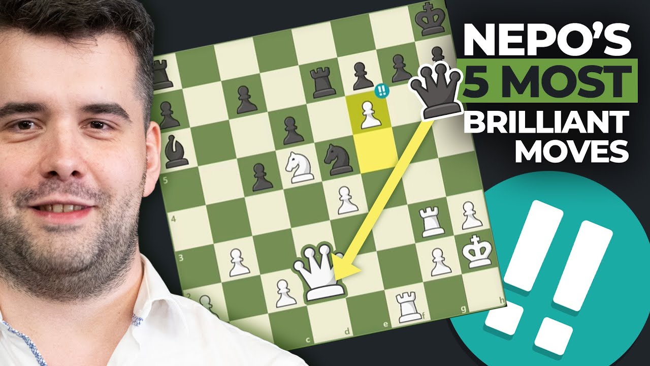 Nepo's Top 5 Most Brilliant Moves