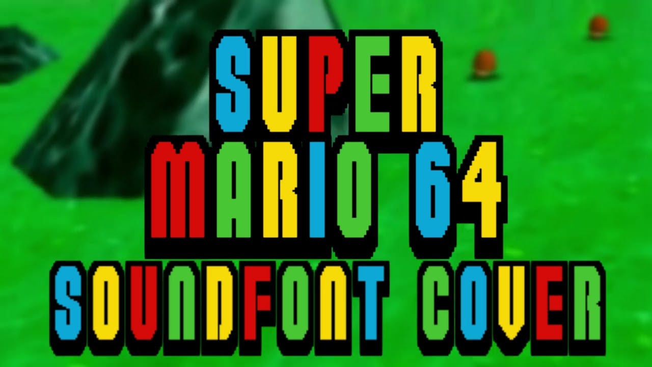 SM64 Bob-omb Battlefield Theme NES Super Mario Bros. Soundfont Cover