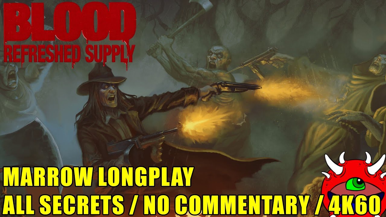 Blood Refreshed Supply Longplay - Marrow Addon - 100% Secrets
