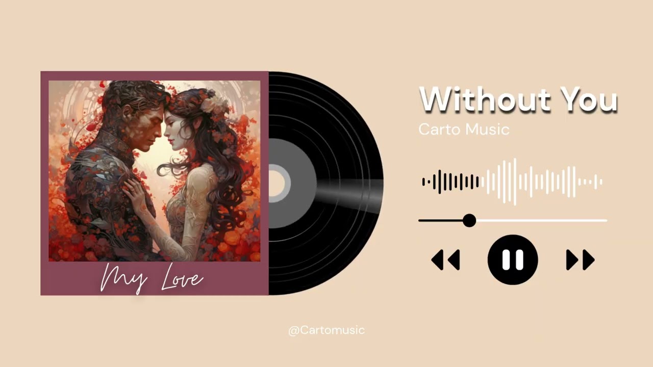 Without You  | Sad Music | Carto music