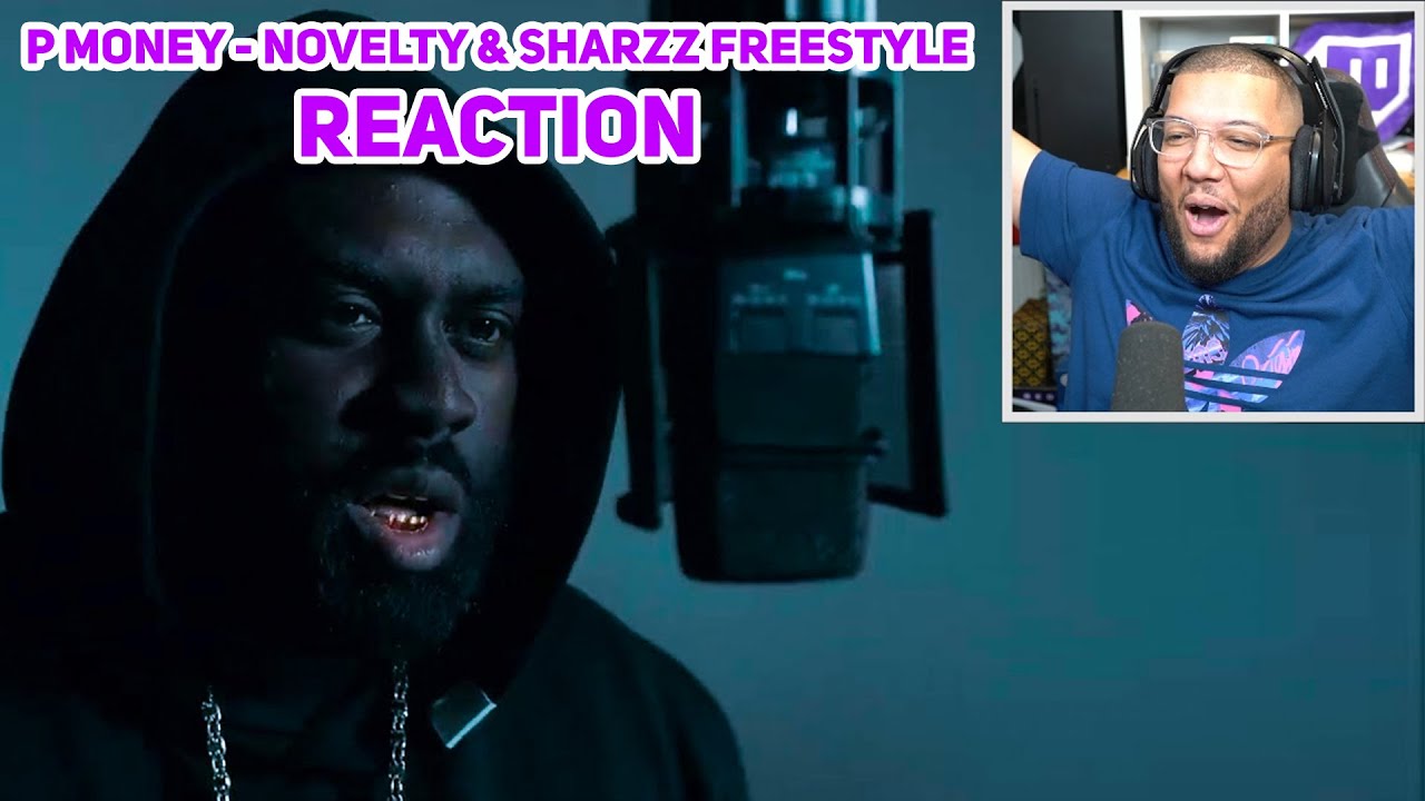 I'M IN THE NEW P MONEY VIDEO! - MC Fixer Reacts To P Money - Novelty & Skarzz Freestyle