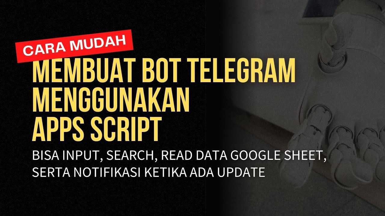 Membuat Bot Telegram dengan Apps Script - Input Data Telegram ke Google Sheet