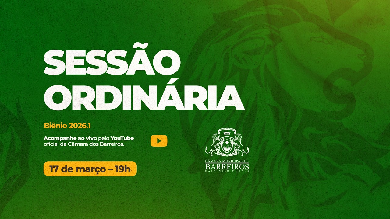 Sessão Ordinária da Câmara Municipal dos Barreiros 17-03-2026