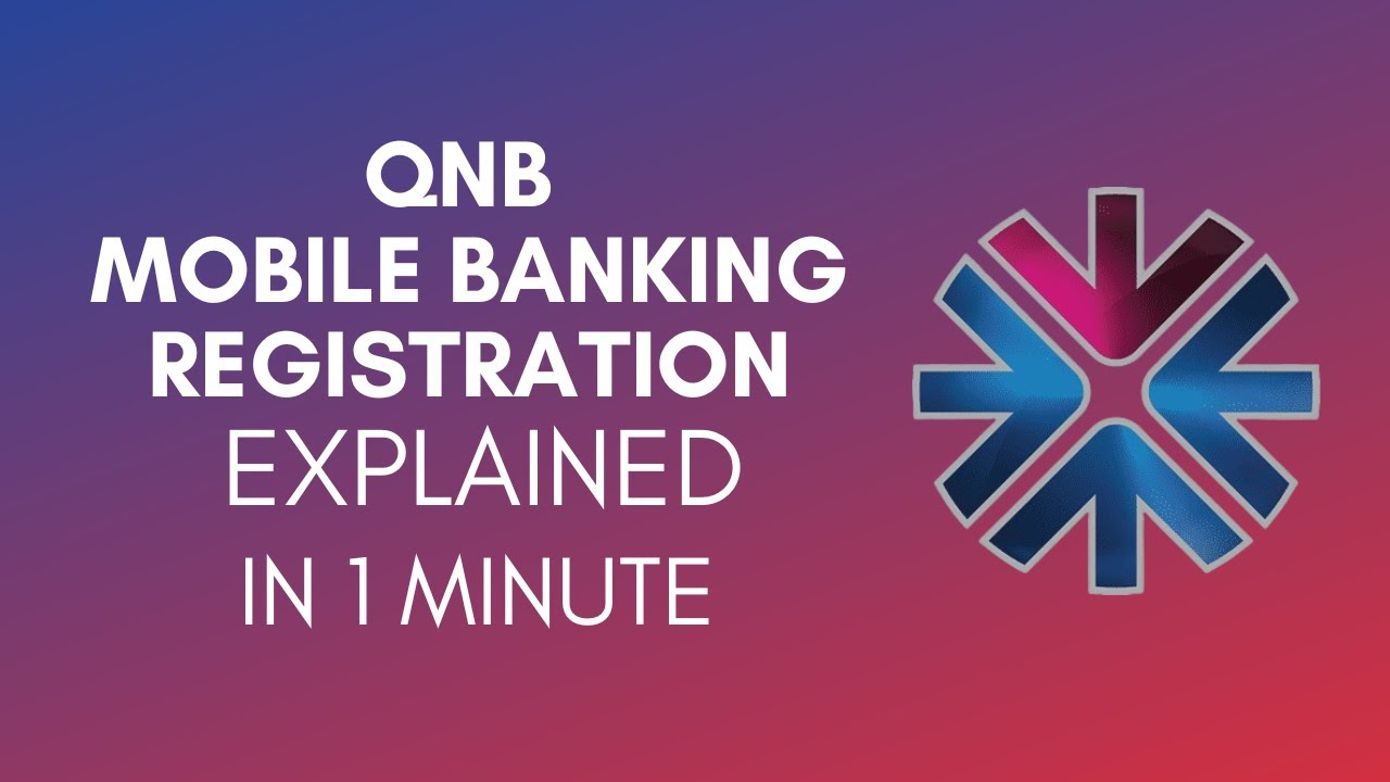 How To QNB Mobile Banking Registration (2025)