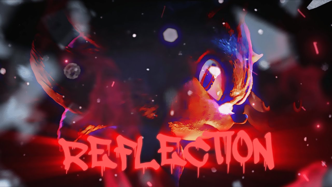 757shai x MIRAKLE - reflection [Shadow The Hedgehog MV]