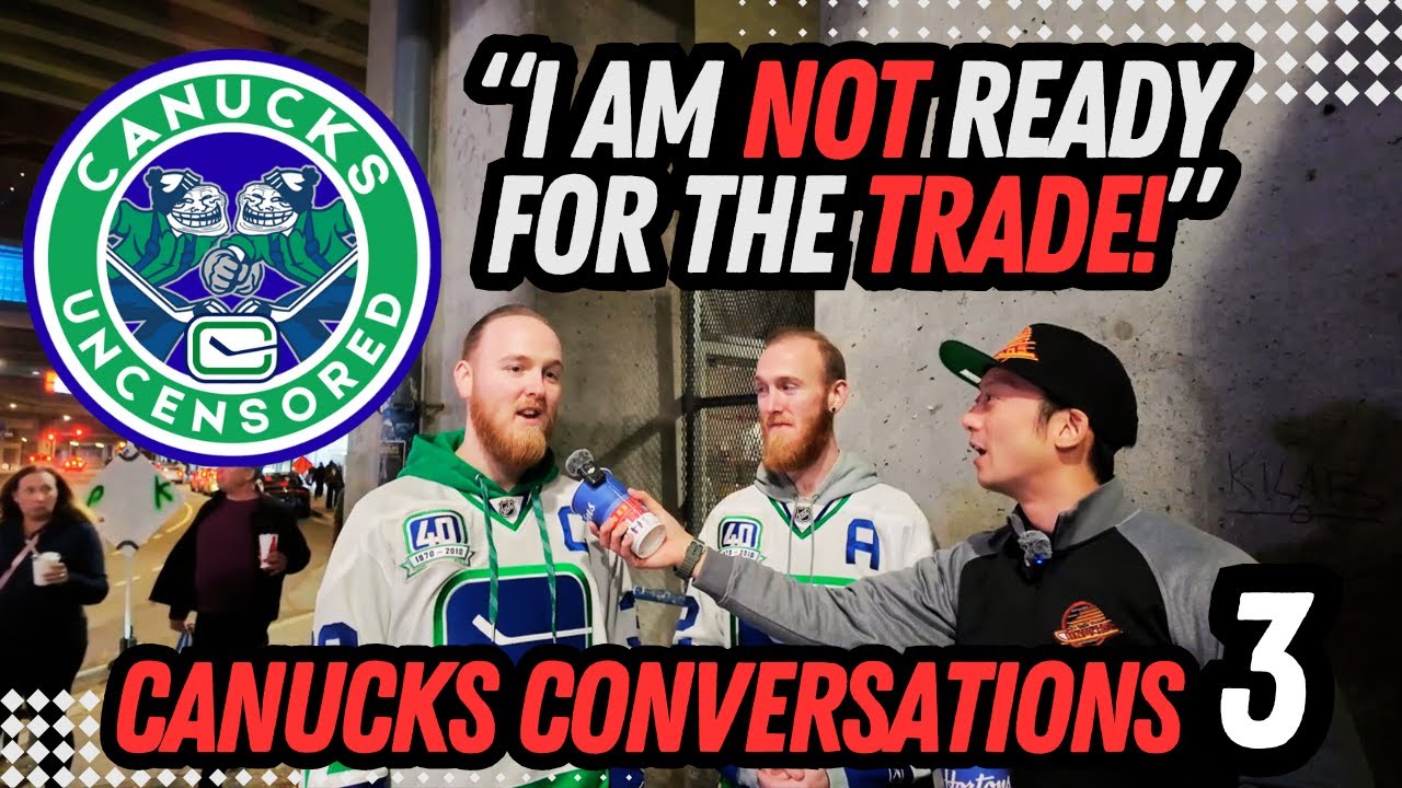 Canucks Uncensored Conversations #3 - The night before the Quinn Hughes trade