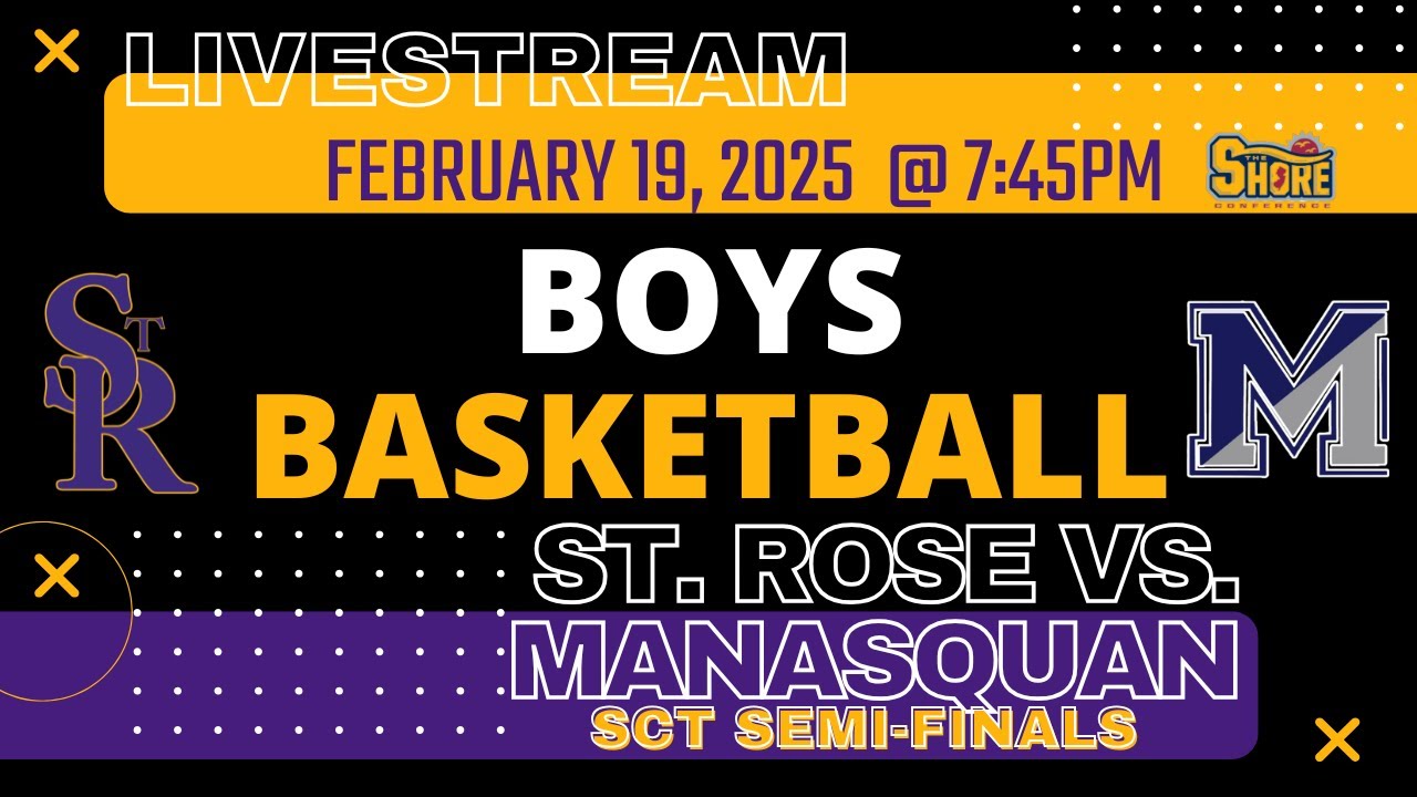 Shore Conference Semi-Finals - SRHS vs Manasquan Varsity Boys Basketball
