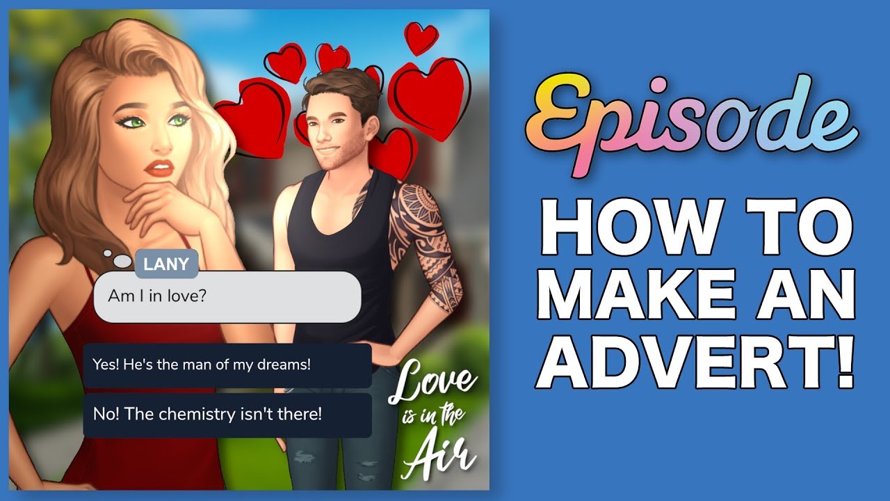 HOW TO MAKE AN ADVERT | Episode Tutorial