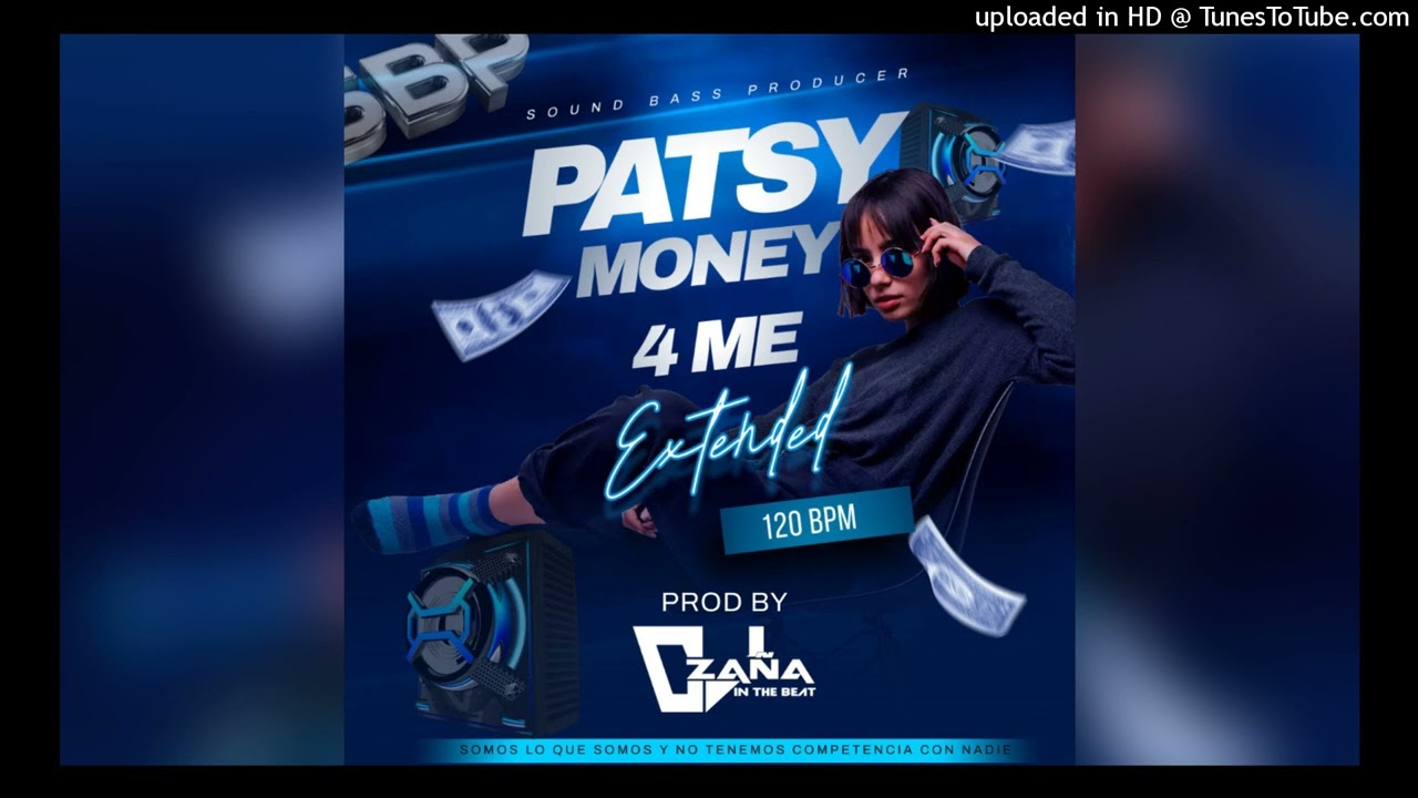 Patsy - Money 4 Me (Extended 120 BPM ) Dj Za&ntilde;a In The Beat