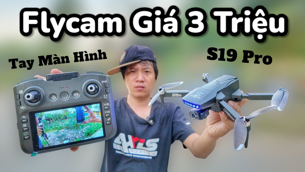 Flycam S19 Pro - Bay Xa 1500 mét, camera 4k , gimbal 3 trục , tay màn hình - Giá 3 Triệu