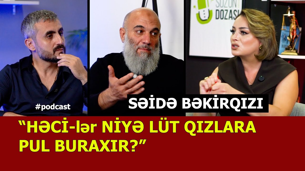 Baboşluq virusu: Dəyərlər dəyişir, yoxsa itir? - Səidə Bəkirqızının şok edici çıxışları - Podkast 5