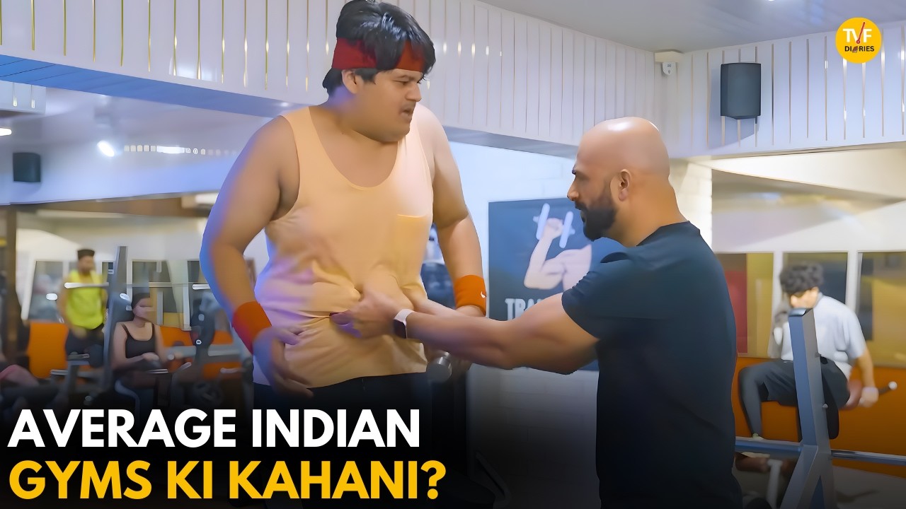 Average Indian Gyms Ki Kahani || TVF Diaries