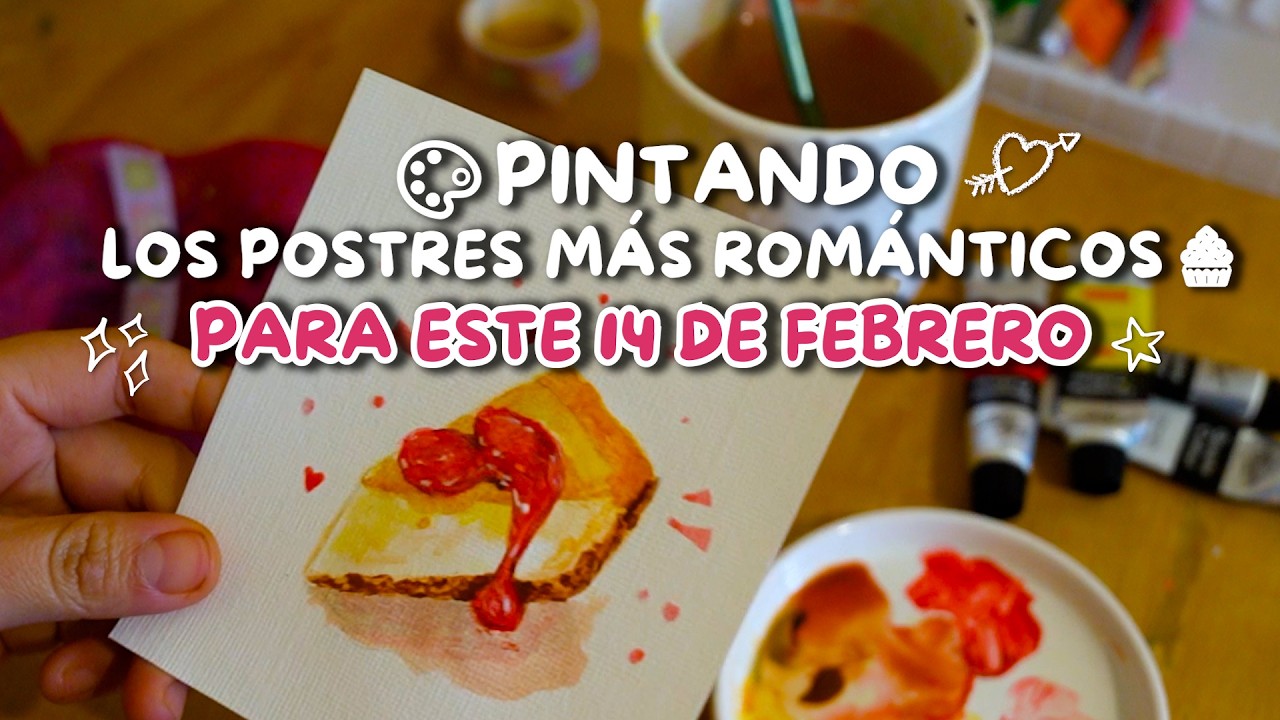 Pintando los postres más románticos para este 14 de febrero 🎨🧁