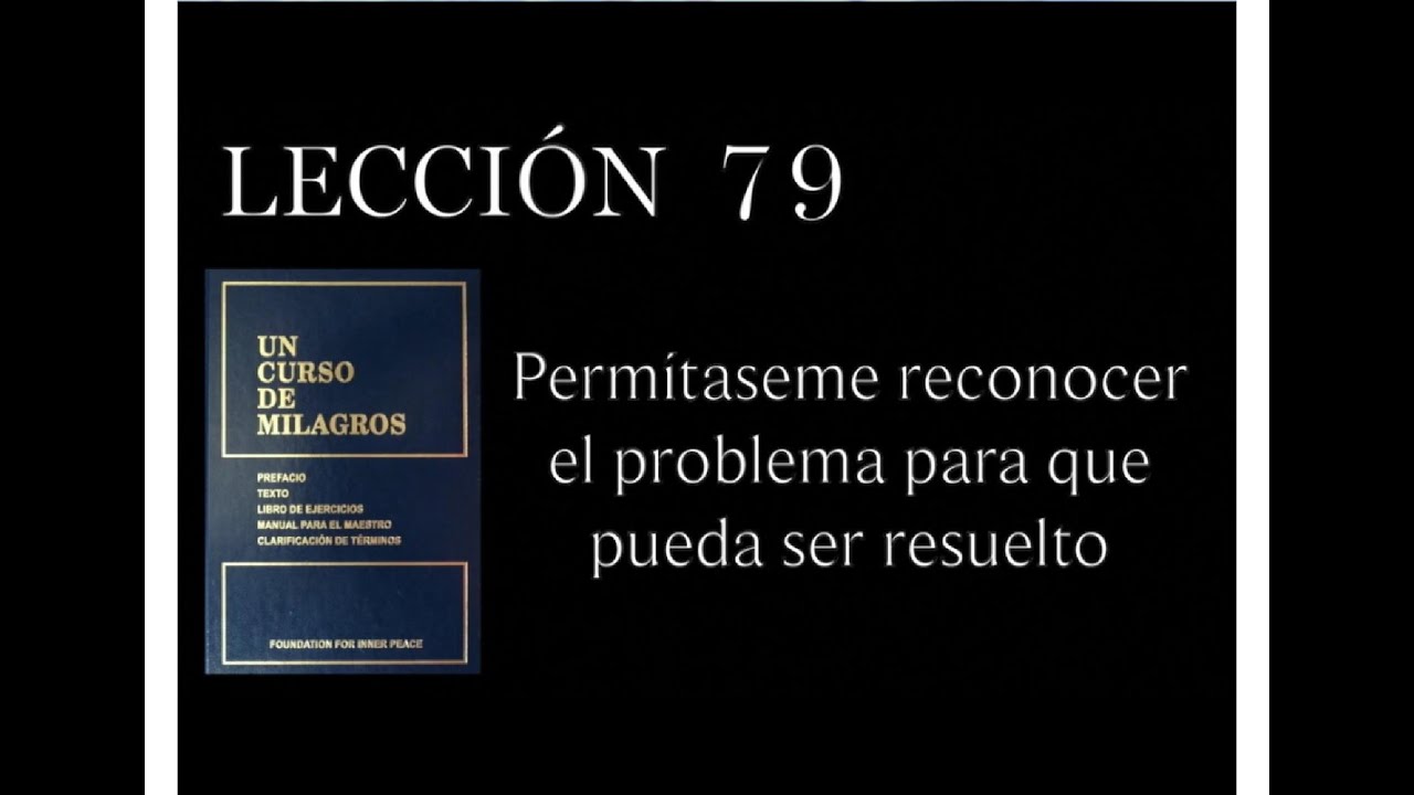 Lección 79 Un Curso de Milagros