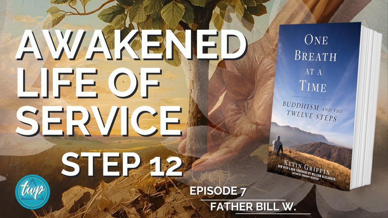 Step 12: Buddhist 12-Step Recovery