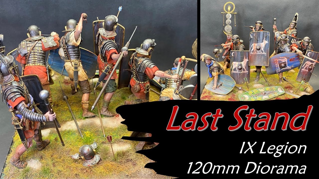 Last Stand of the IX (9th) Legion - 120mm Diorama