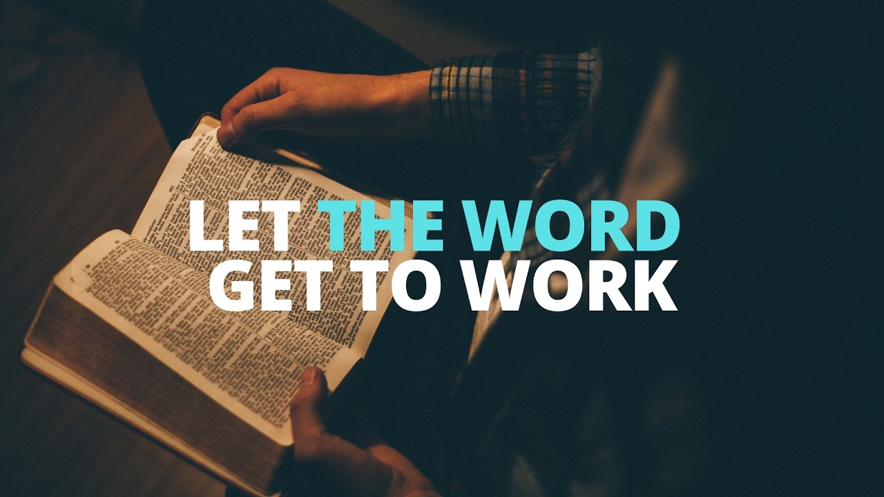 Let the Word Get to Work | Liam Smith