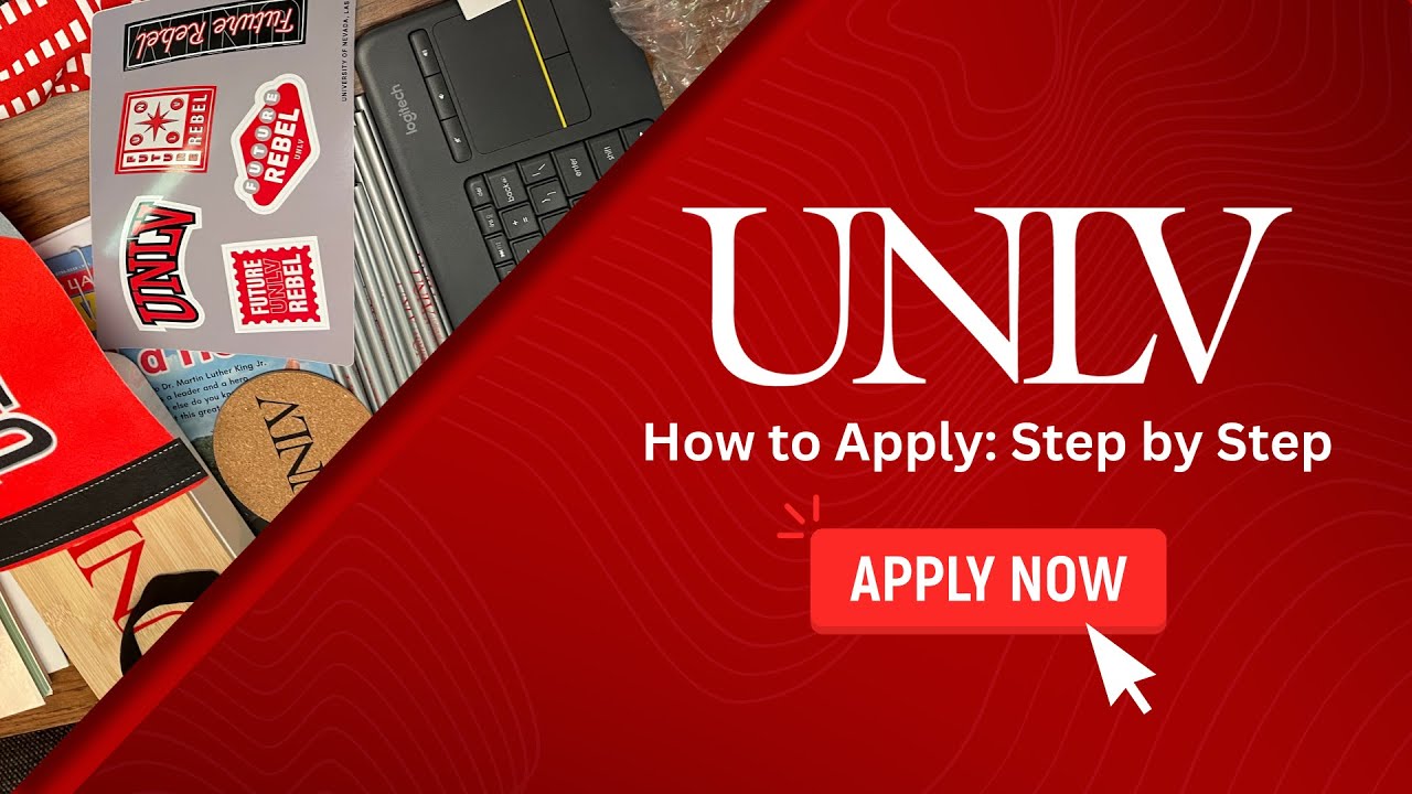 How to Apply to UNLV: Step-by-Step