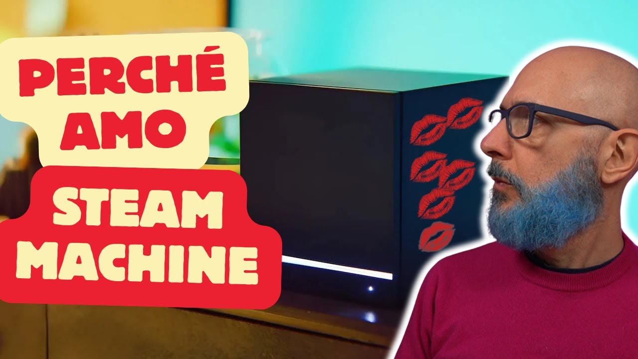Steam Machine: me ne sono INNAMORATO e vi spiego perché!