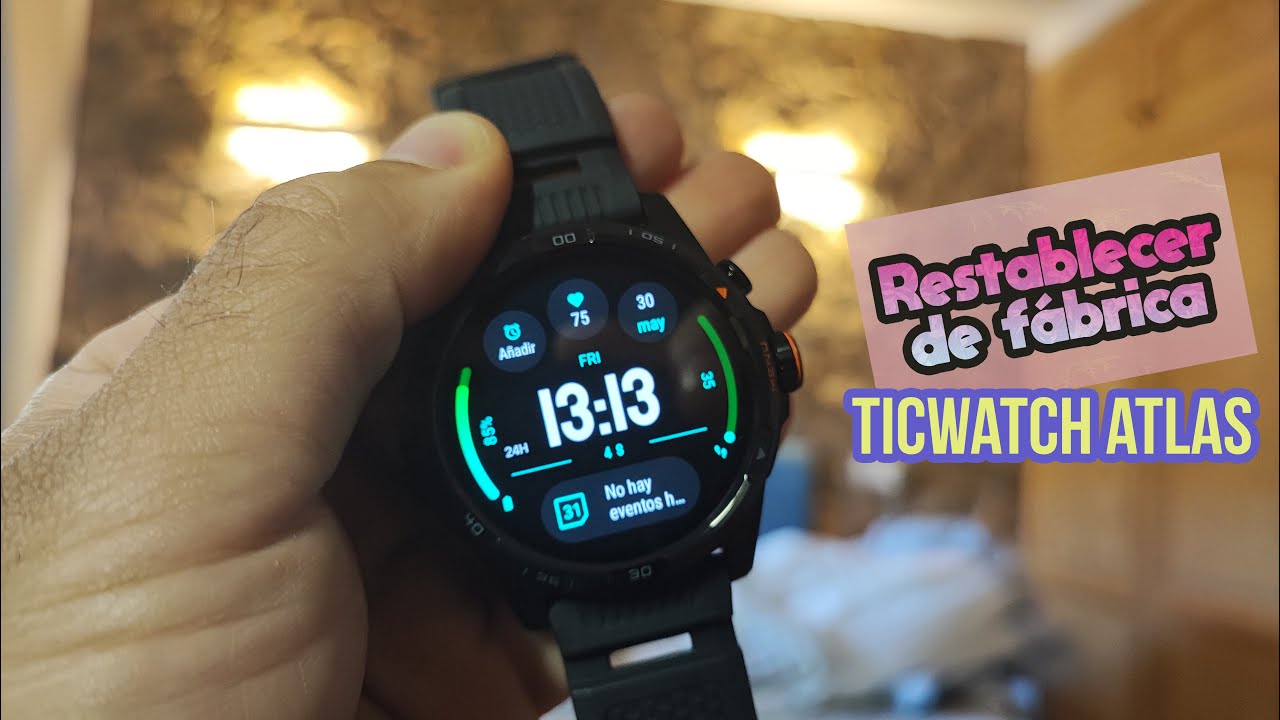 Como restablecer de fábrica Ticwatch atlas