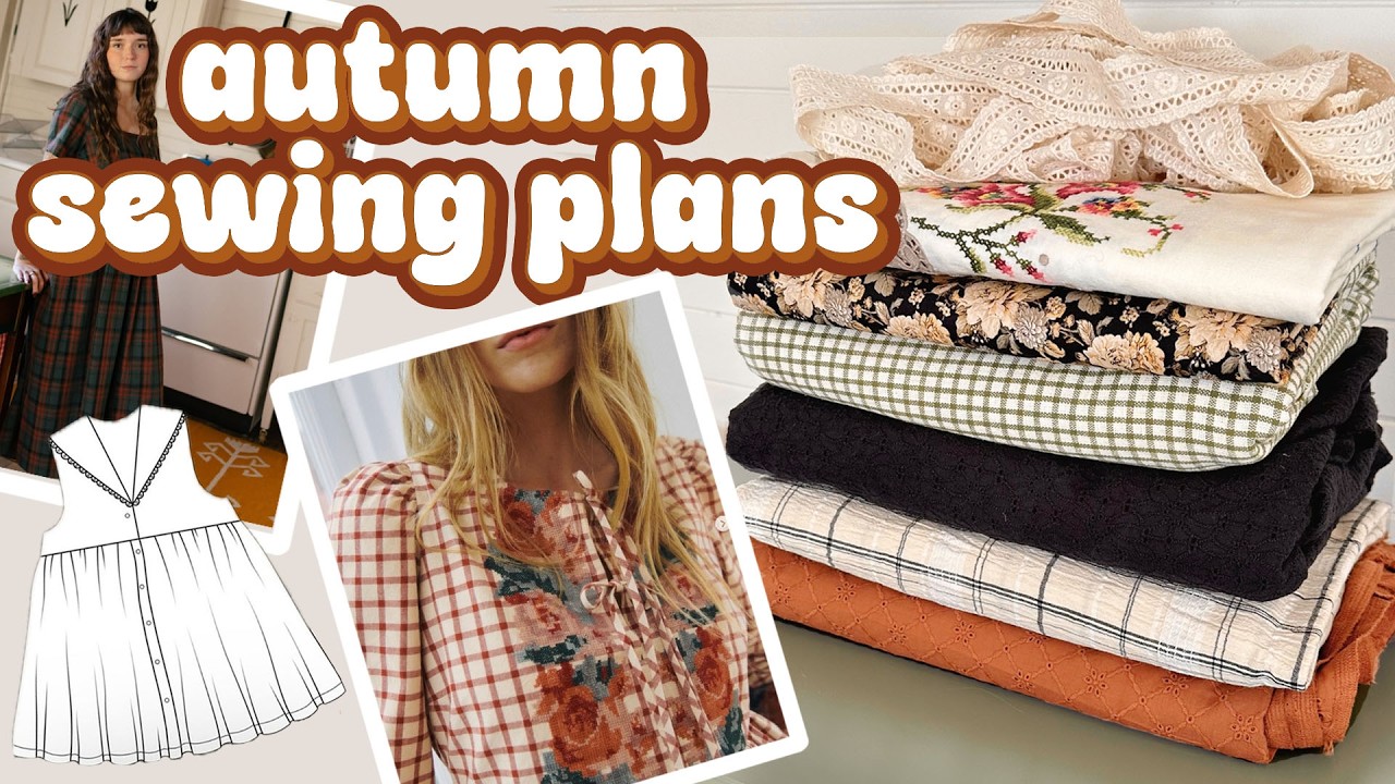 My Autumn Sewing Plans! | Sewing Project Ideas + Inspiration
