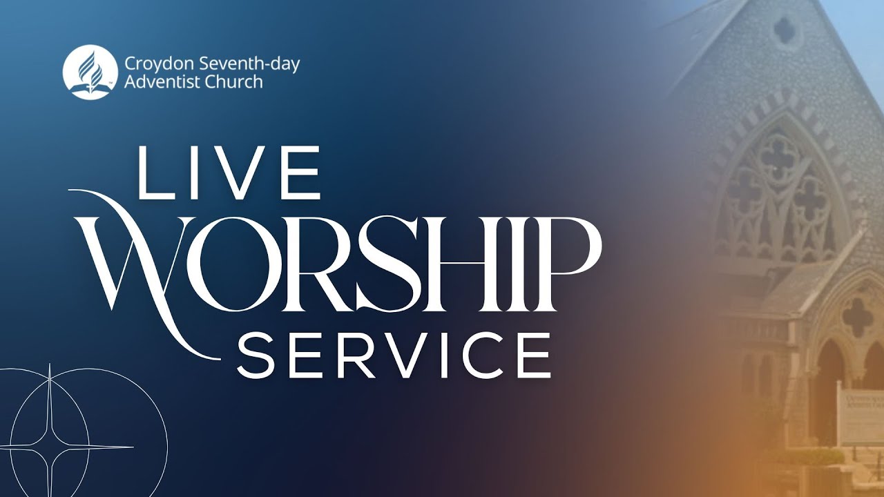 28 March 2026 - Croydon SDA Church Live Worship