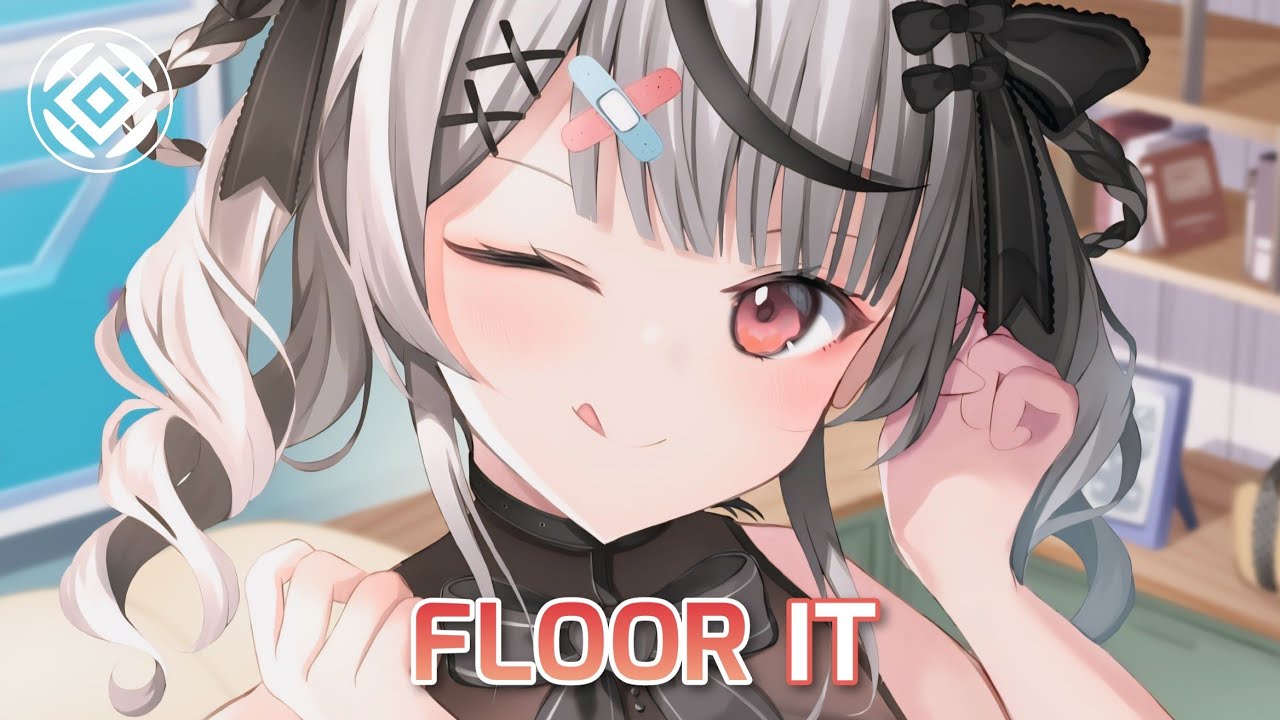 Nightcore - FLOOR IT (SOTAREKO)