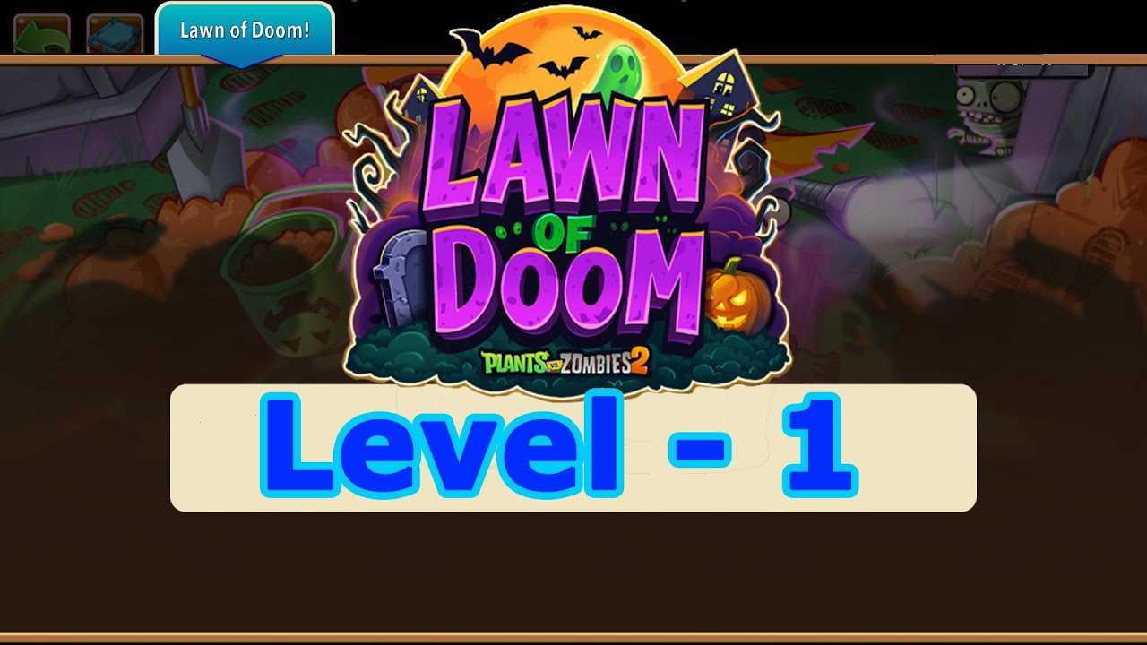 Plants vs Zombies 2 - Lawn Of Doom Level 1