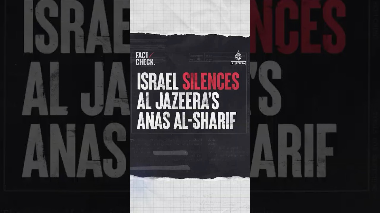 Israel silences Al Jazeera's Anas al-Sharif | Fact Check
