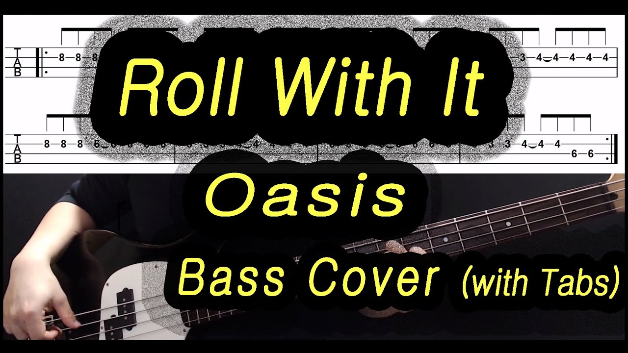 Oasis - Roll With It (Bass cover with tabs 073)