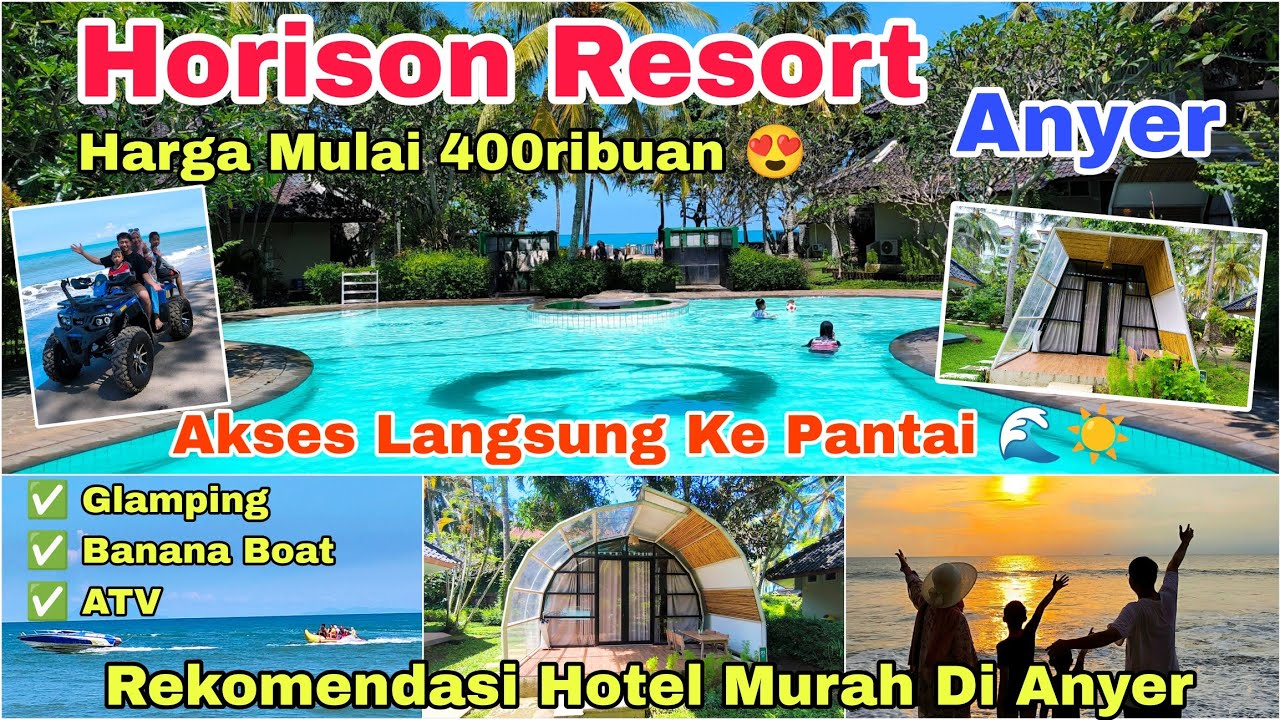 HORISON RESORT PONDOK LAYUNG ANYER | Mulai 400ribuan Bisa Staycation disini | Akses Langsung Pantai