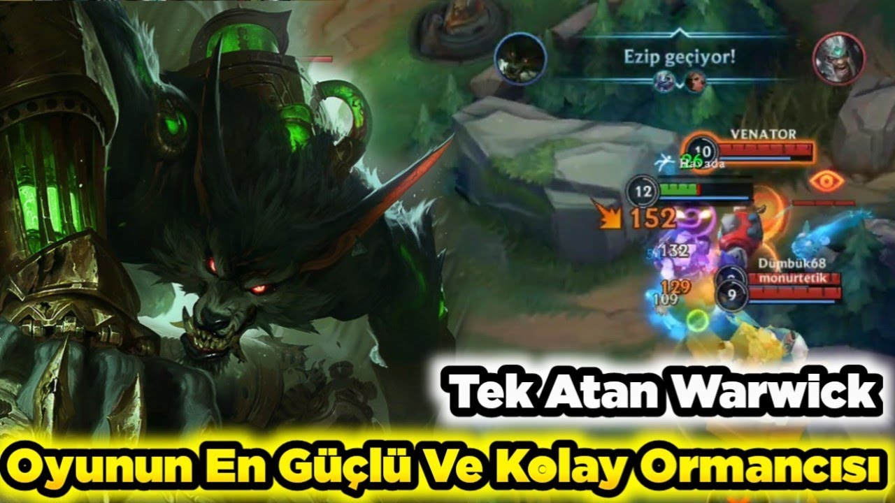 Oyunun En Güçlü Ve Kolay Ormancısı Warwick İle 1v9 Atıyoruz Yok Ediyoruz Wild Rift