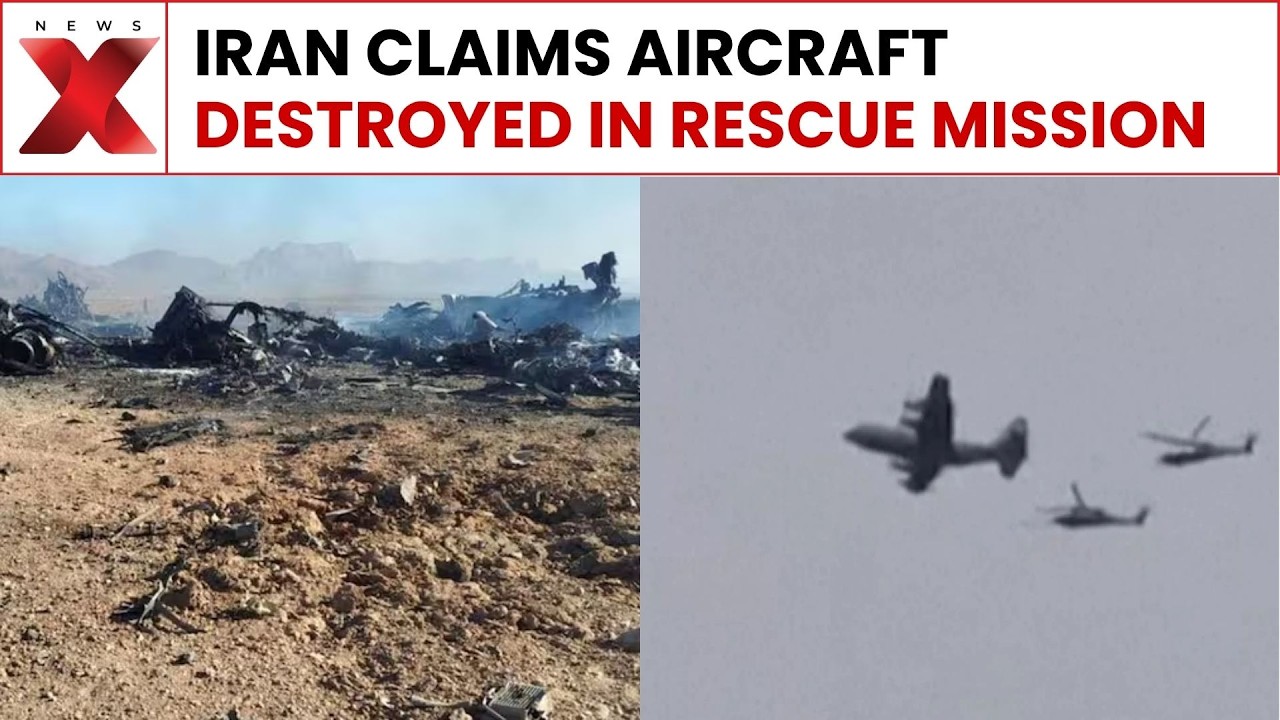 Iran Claims US Aircraft Destroyed During Rescue Mission Operation | NewsX