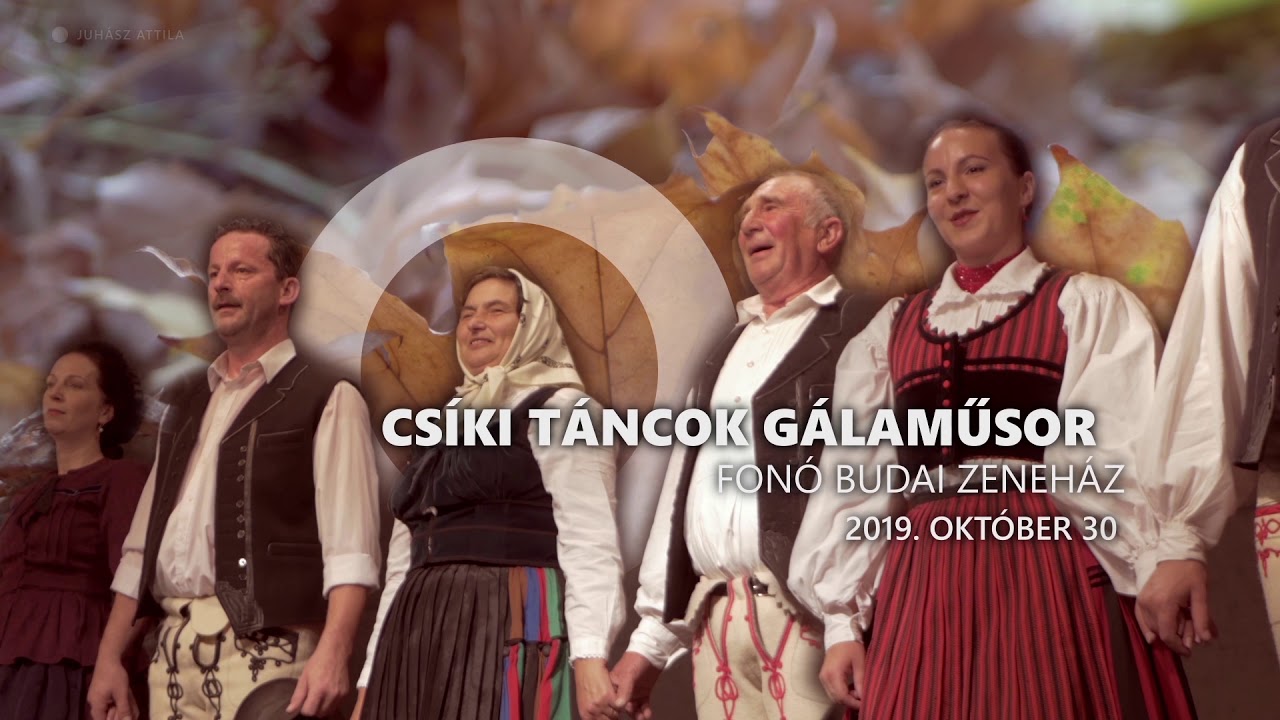 Csíki táncok gálaműsor a Fonóban - 2019