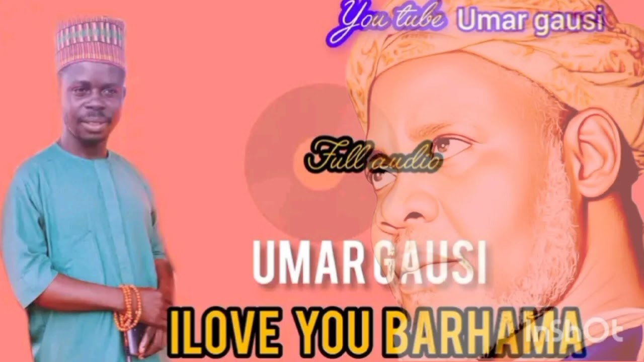 Sabuwar kasidan shehu barhama daga bakin Umar gausi