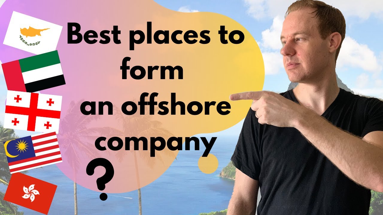 Best Places to Form an Offshore Company
