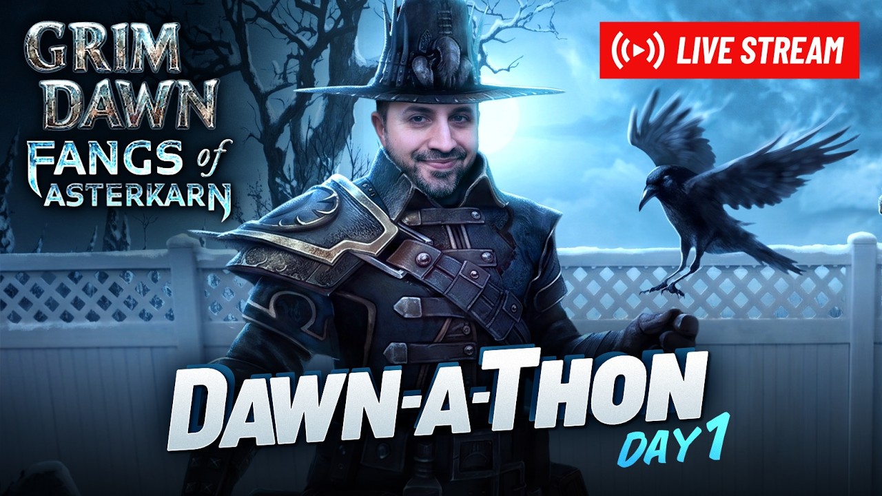 Grim Dawn Expansion LAUNCH! Fangs of Asterkarn Has Arrived... Dawn-A-Thon Time!!