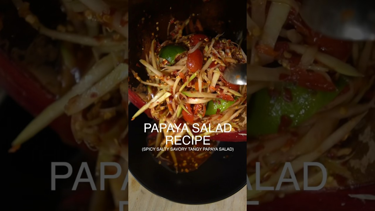 Рецепт острого салата из папайи | Тум Мак Хунг | Сом Тум | Бок Лахонг #laofood #khmerfood #hmong ...