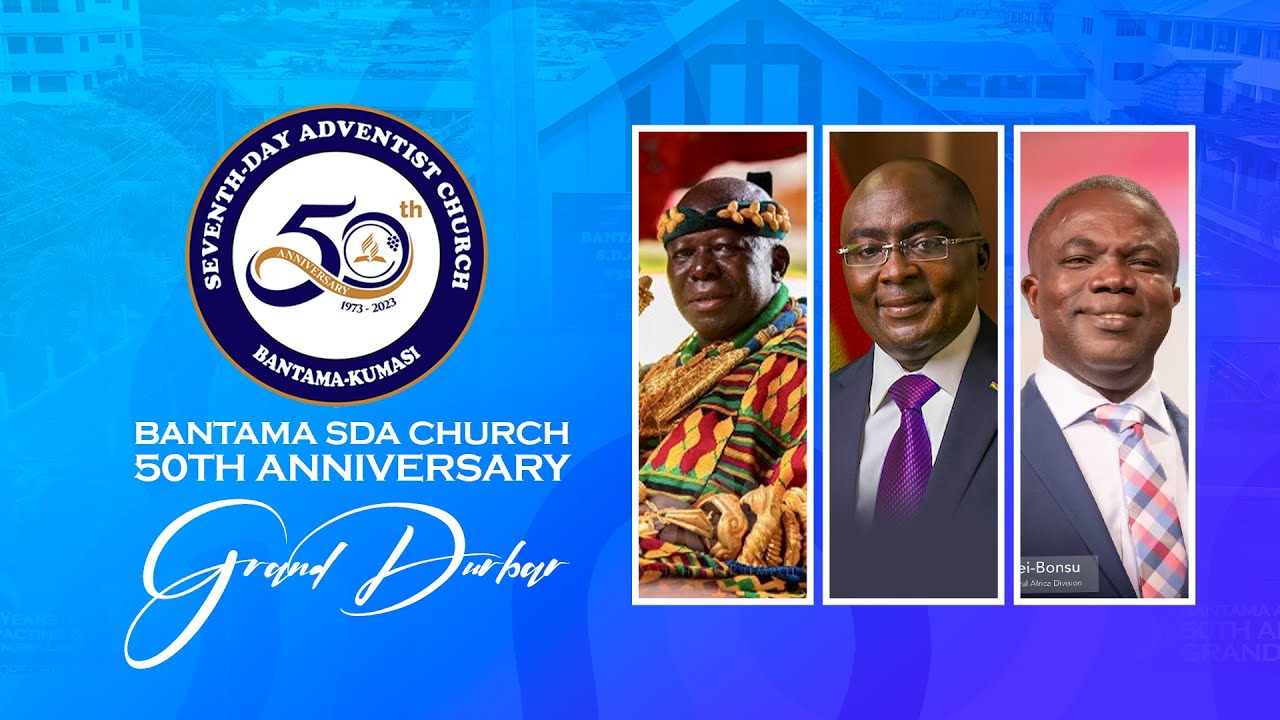 Bantama Adventist Church 50th Anniversary Grand Celebration