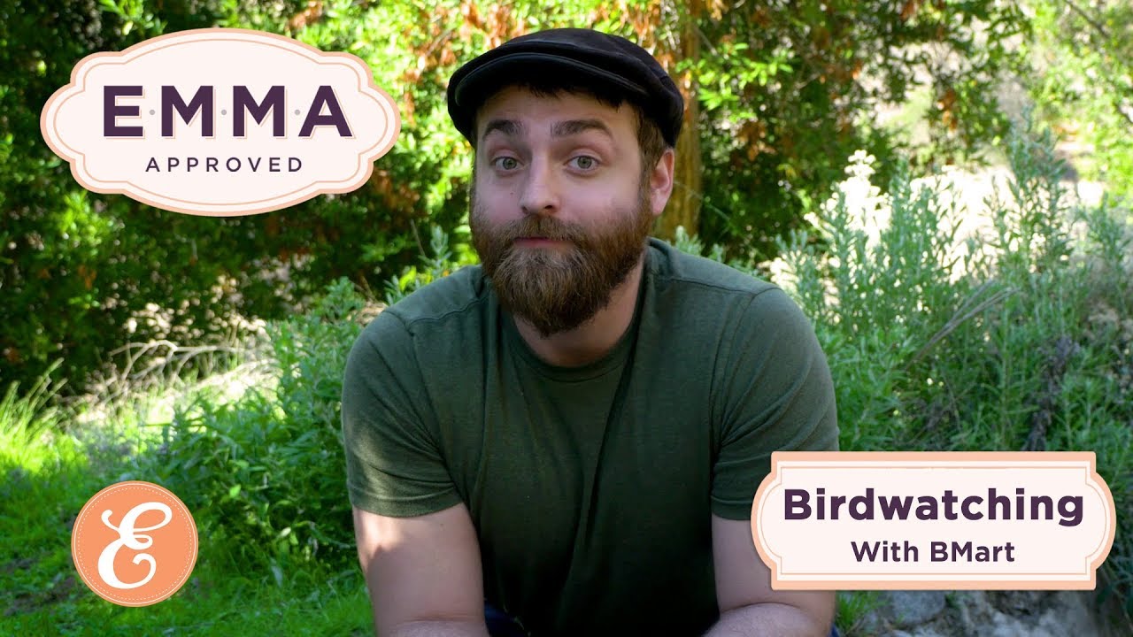 Emma Approved - Birdwatching With BMart