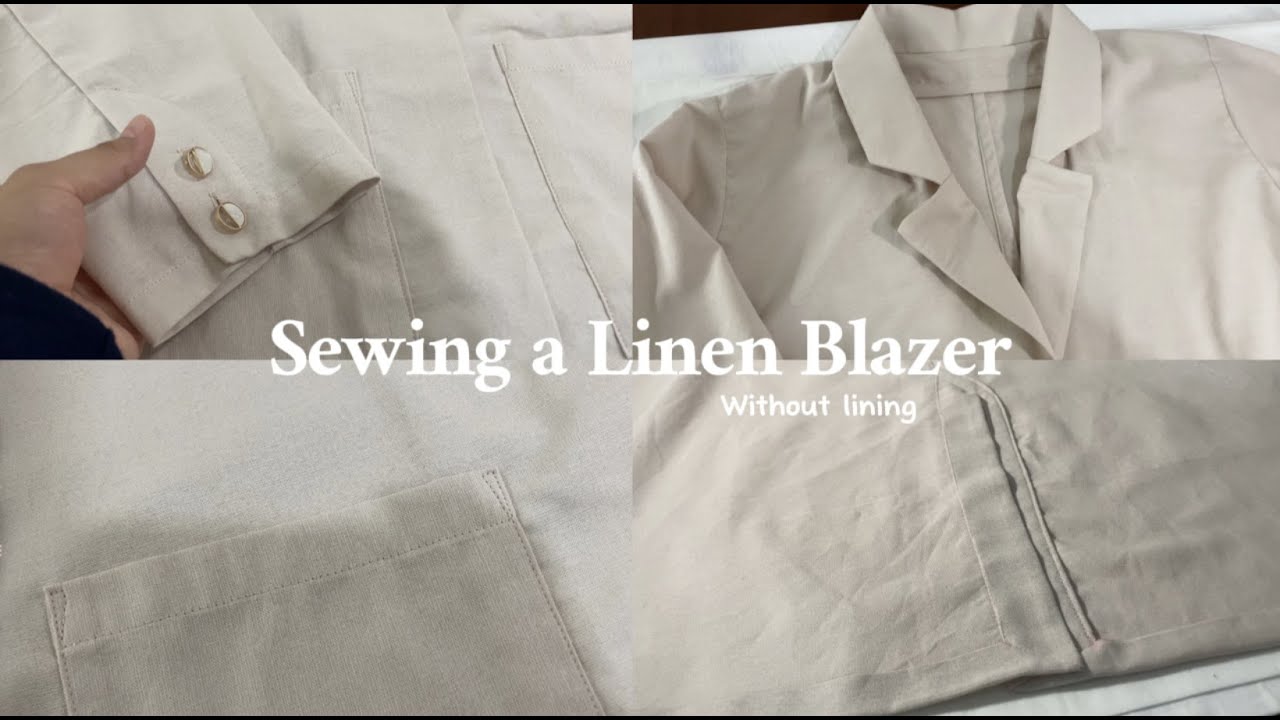 Sewing a Linen Blazer Without Linings
